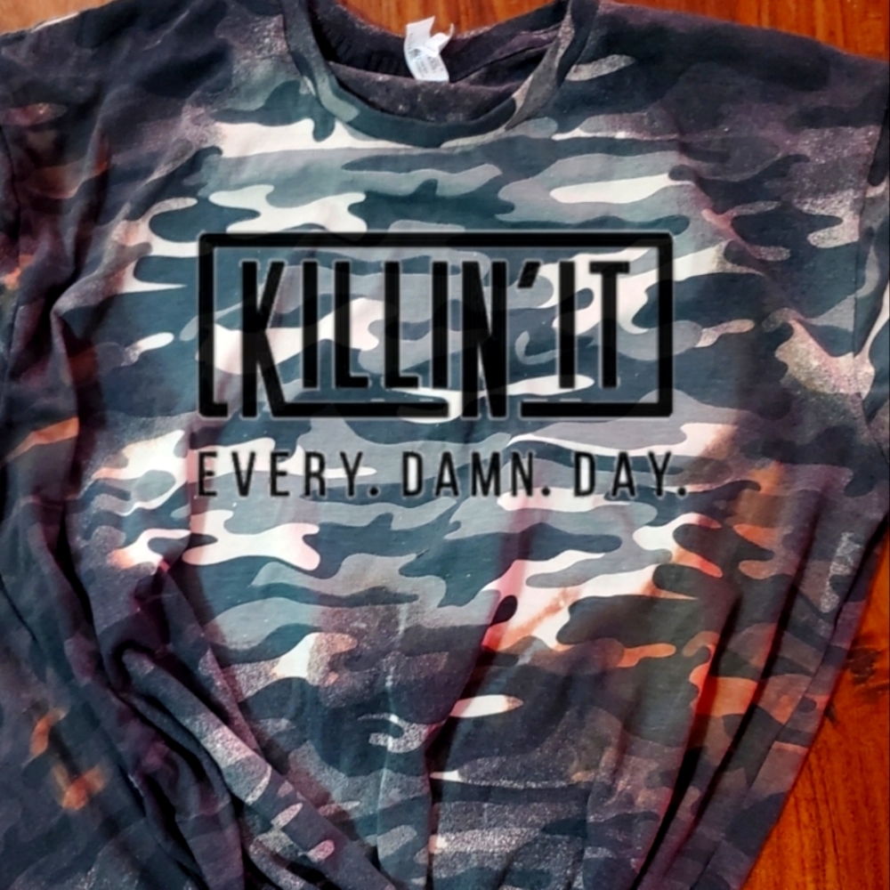 Killin it everyday tee